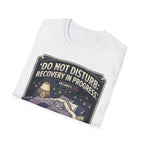 Do Not Disturb T-Shirt