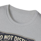 Do Not Disturb T-Shirt
