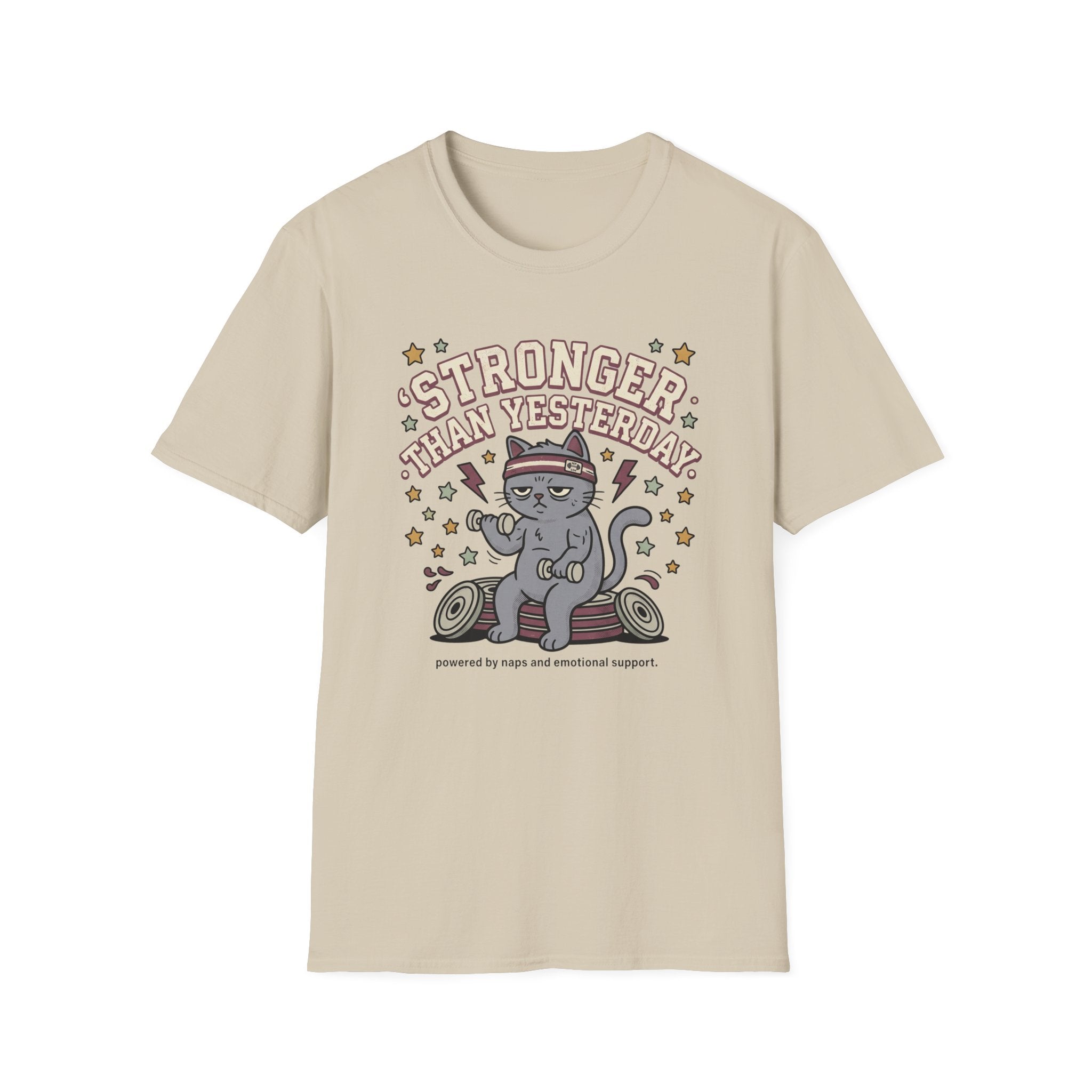 Stronger Than Yesterday T-Shirt