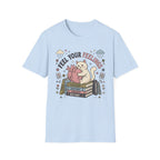 Feel Your Feelings T-Shirt