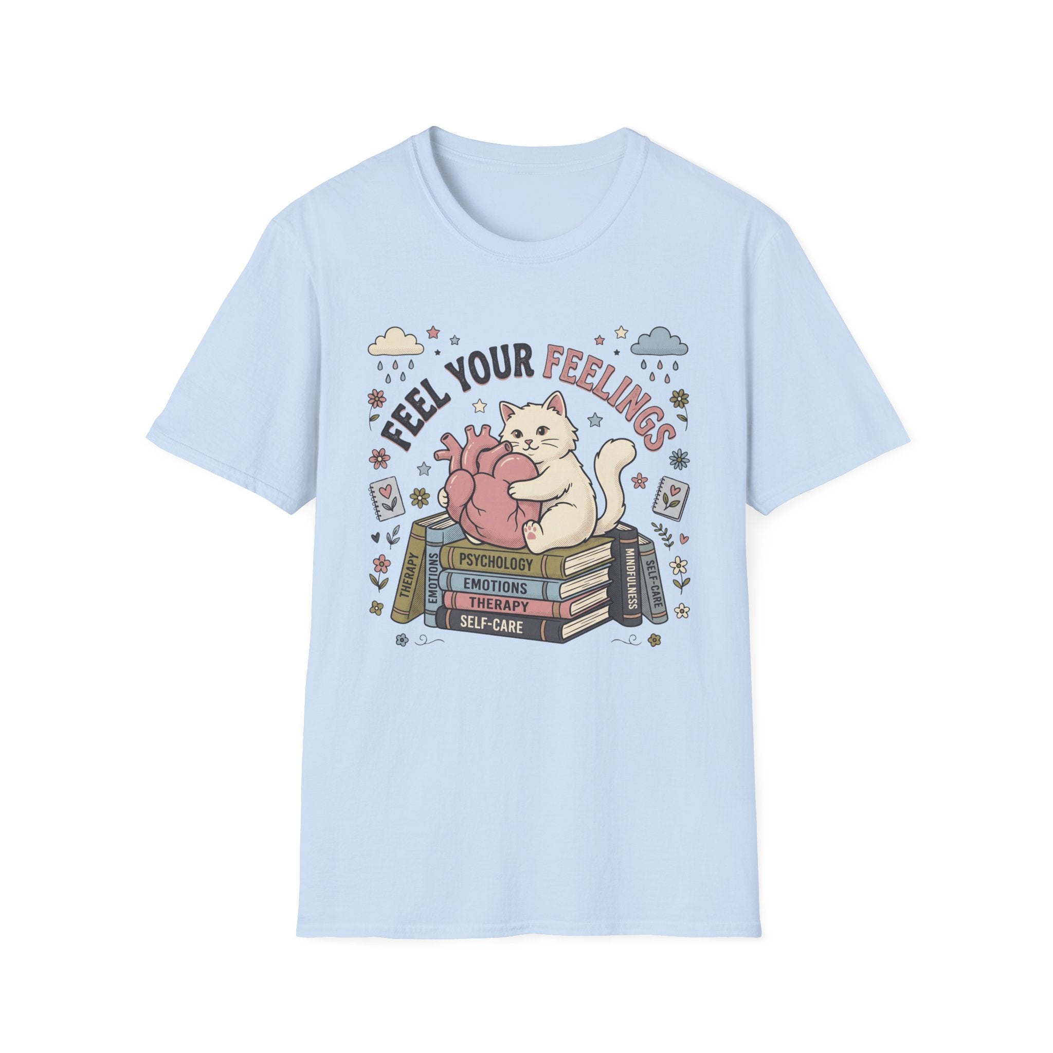 Feel Your Feelings T-Shirt