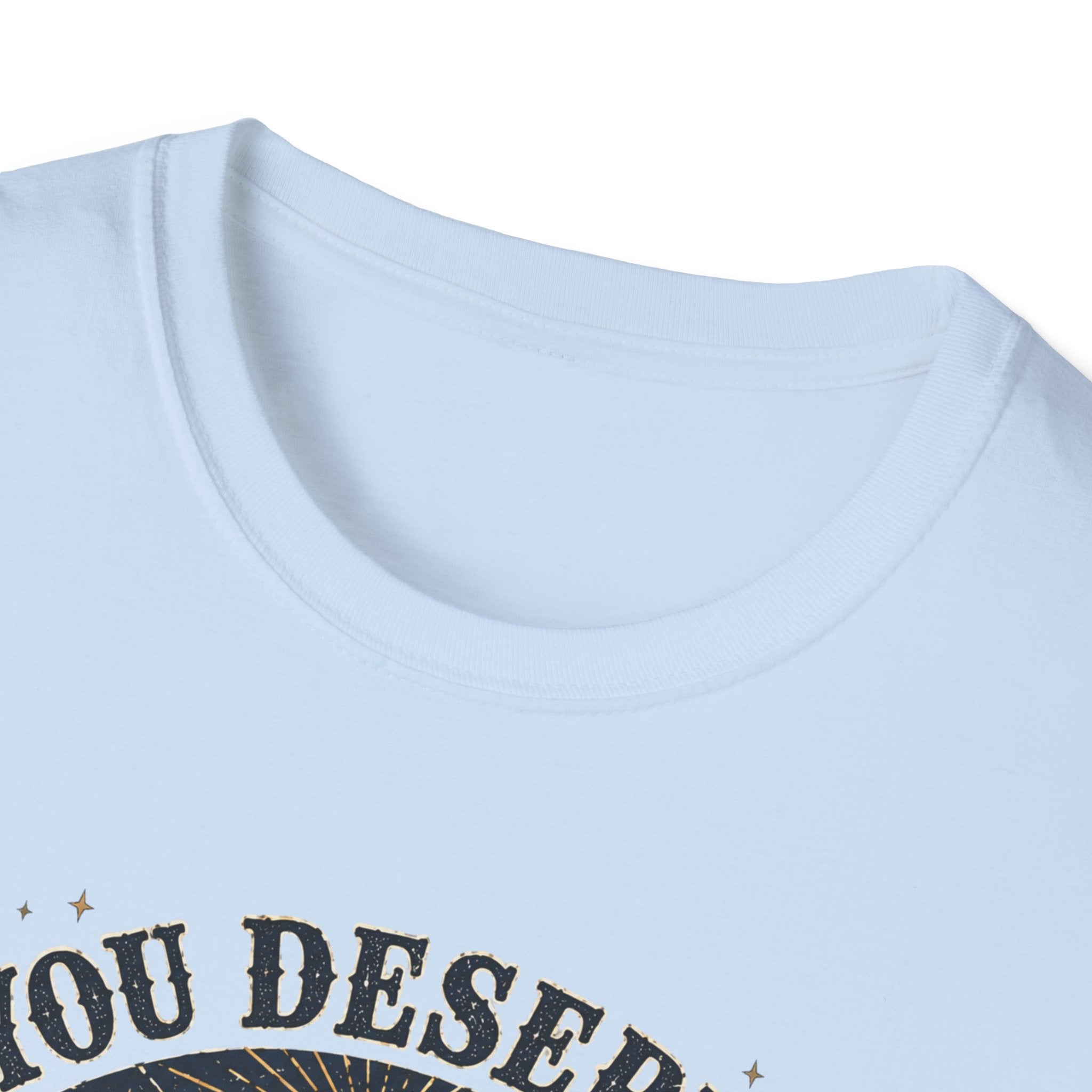 You Deserve Softness T-Shirt