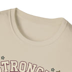 Stronger Than Yesterday T-Shirt