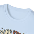 Strong Enough T-Shirt