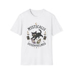 Mystically Overwhelmed T-Shirt