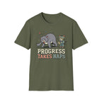 Progress Takes Naps T-Shirt