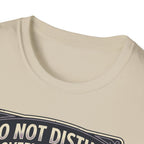 Do Not Disturb T-Shirt
