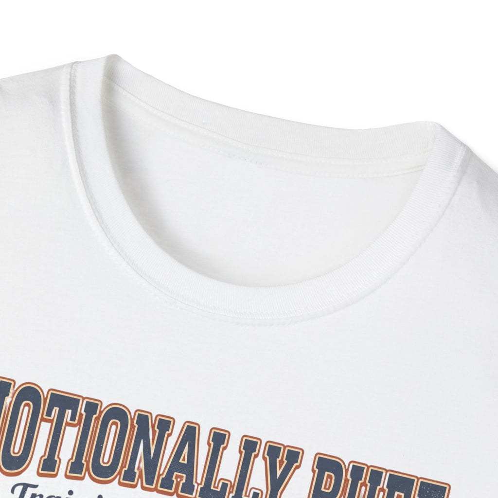 Emotionally Buff T-Shirt