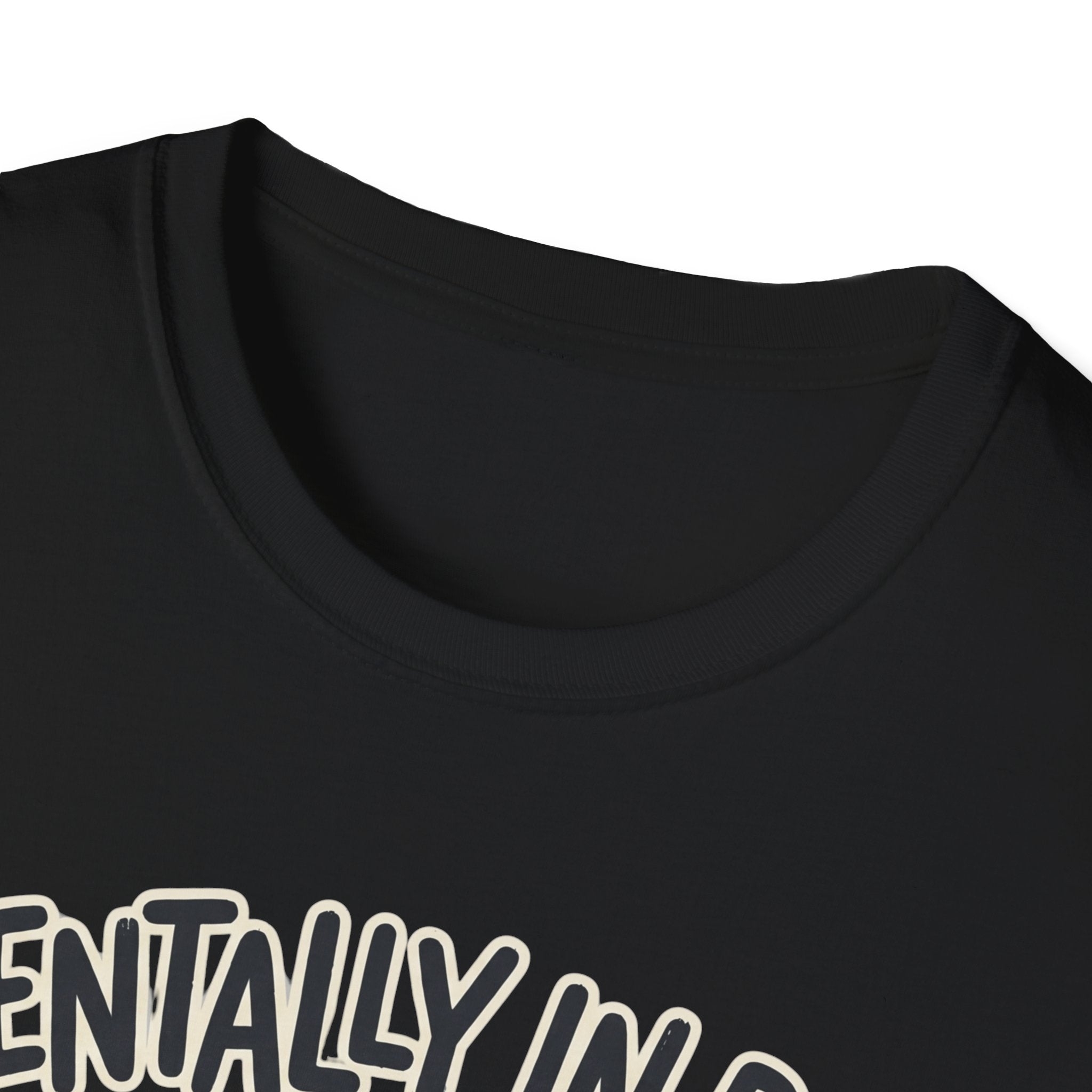 Mentally In Bed T-Shirt