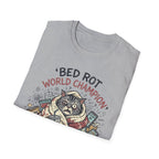 Bed Rot Champ T-Shirt