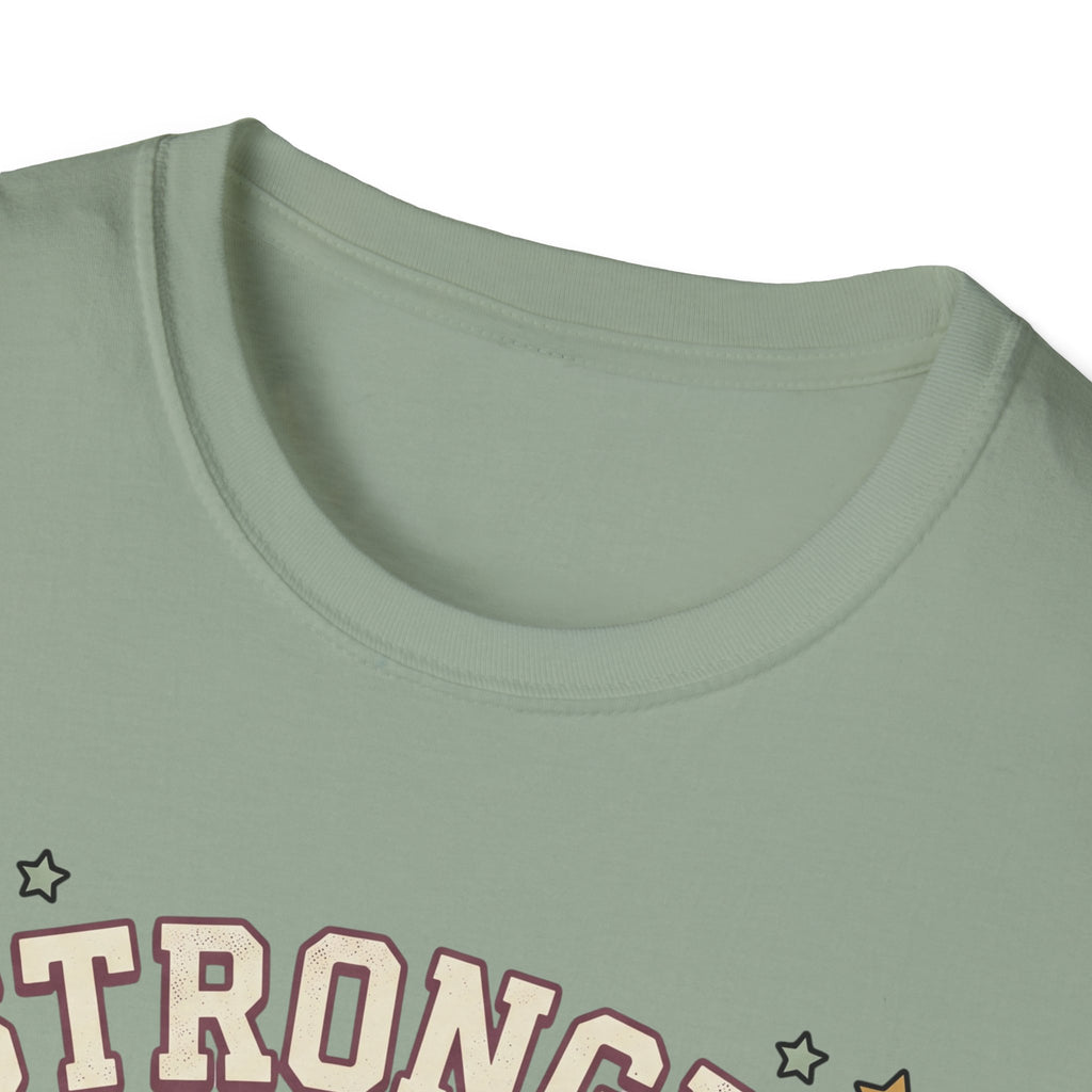 Stronger Than Yesterday T-Shirt