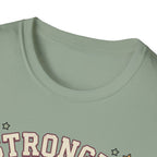 Stronger Than Yesterday T-Shirt
