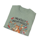 Mentally Unsupervised T-Shirt