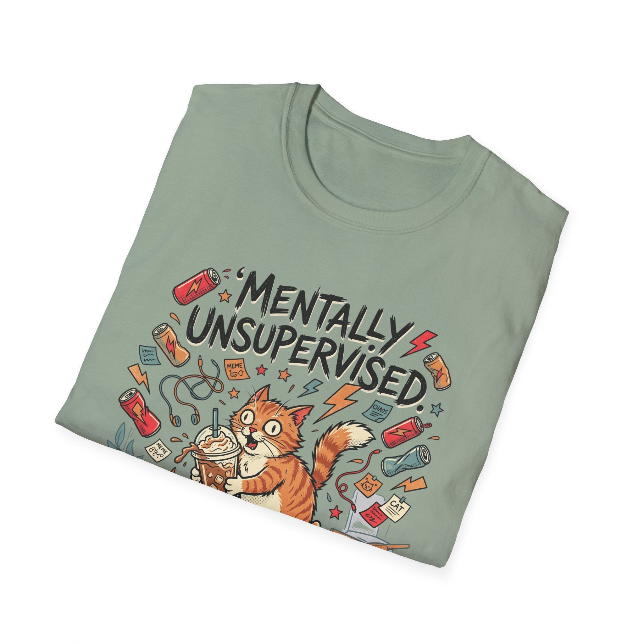 Mentally Unsupervised T-Shirt