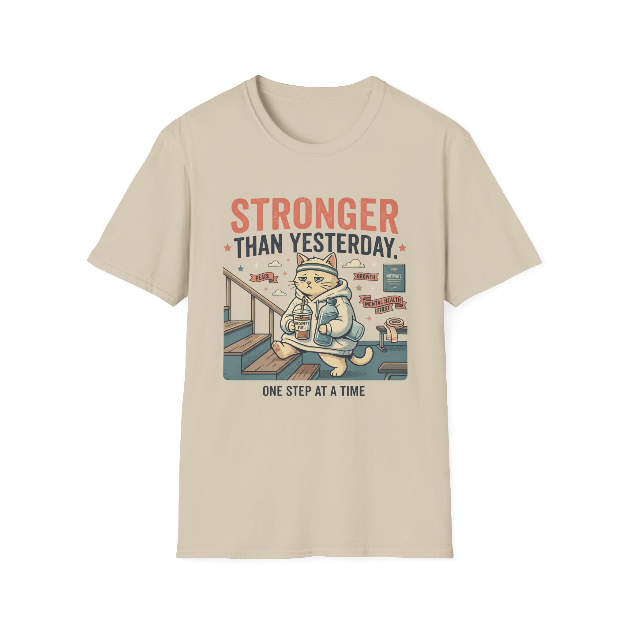 Stronger Than Yesterday v2 T-Shirt