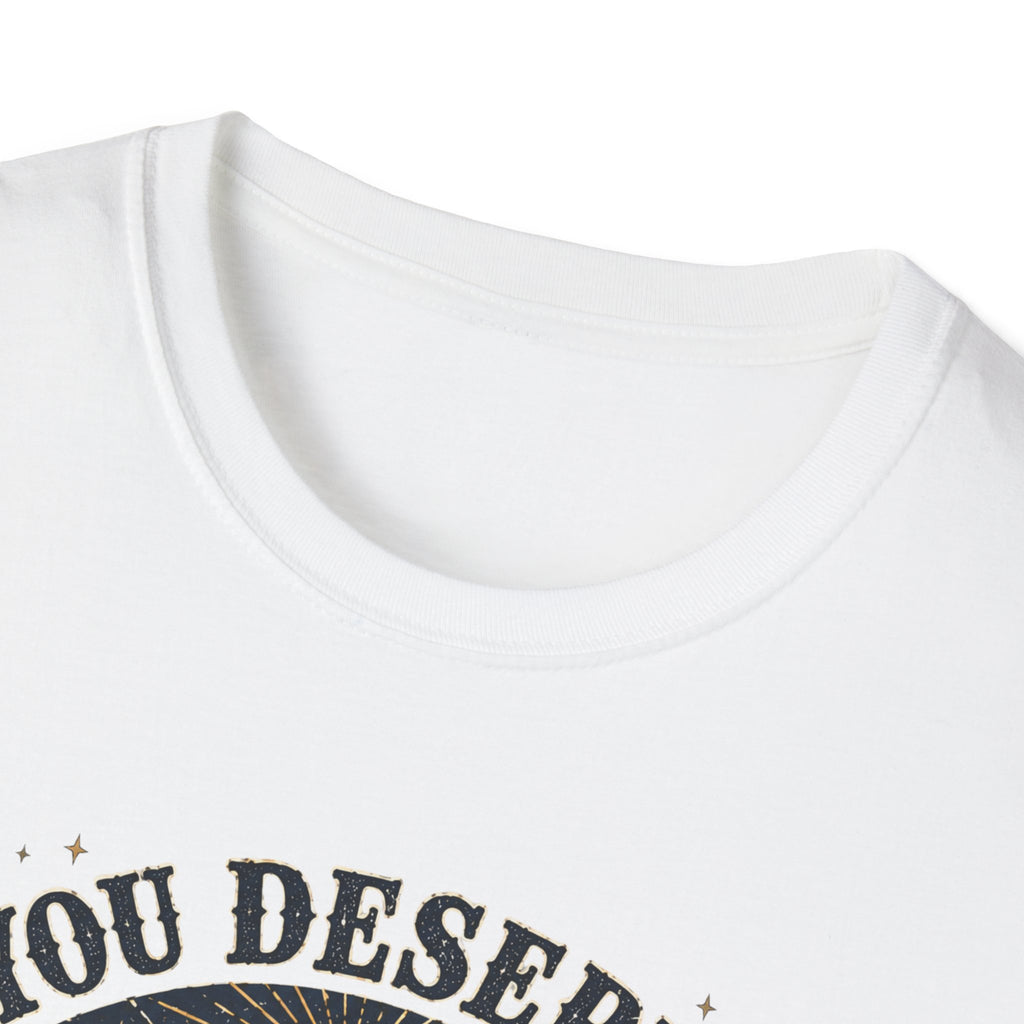 You Deserve Softness T-Shirt