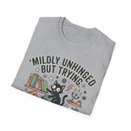 Mildly Unhinged T-Shirt