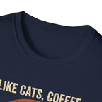 I Like Cats, Coffee & Maybe 3 People T-Shirt