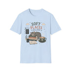 Soft Places T-Shirt
