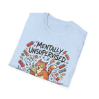 Mentally Unsupervised T-Shirt