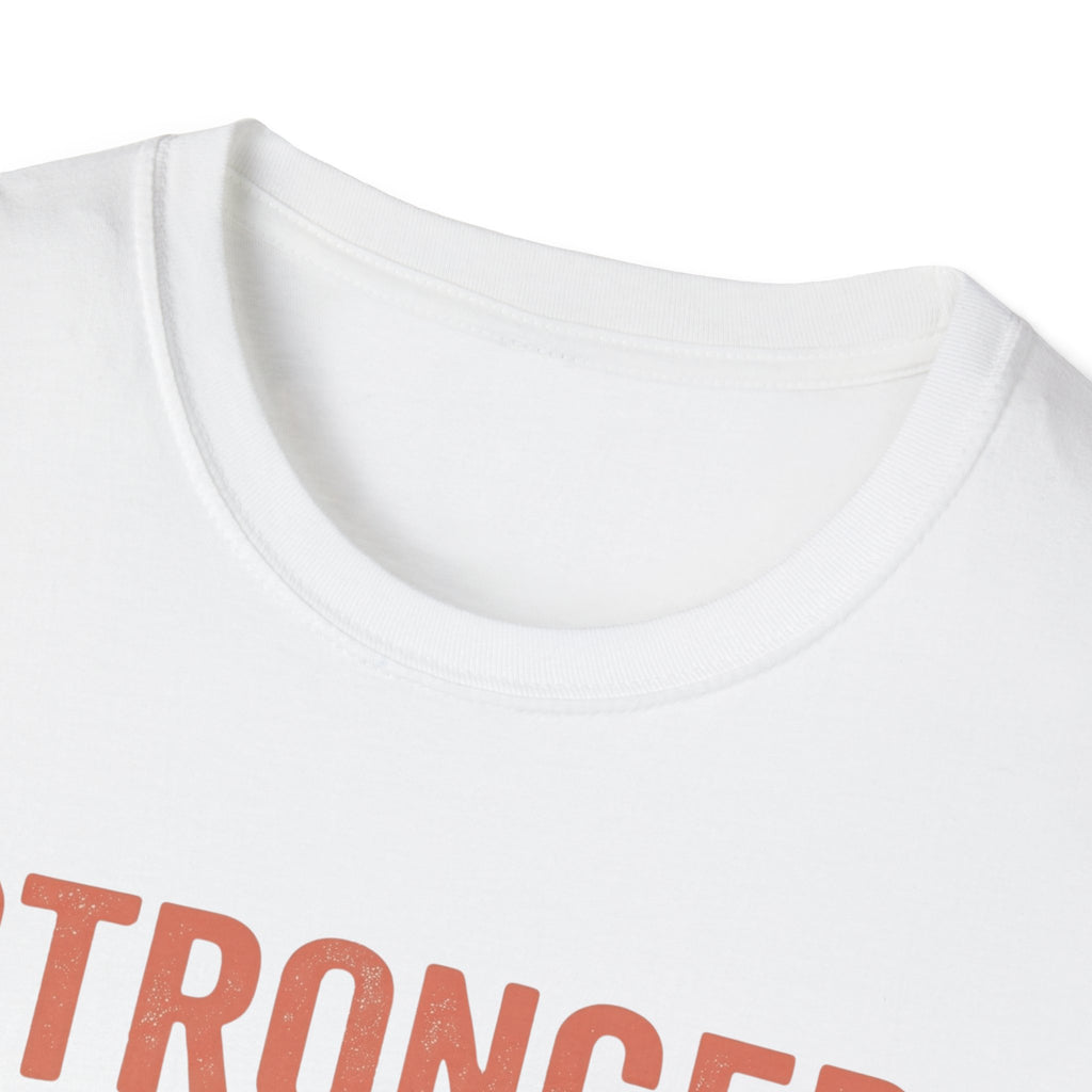 Stronger Than Yesterday v2 T-Shirt