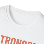 Stronger Than Yesterday v2 T-Shirt