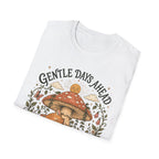 Gentle Days Ahead T-Shirt