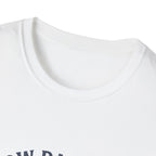 Slow Days Good Days T-Shirt
