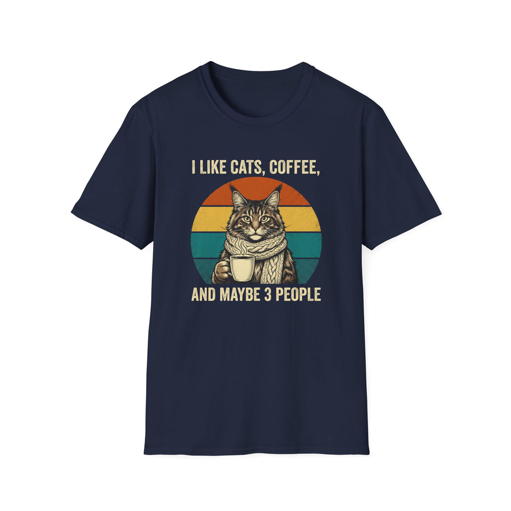 I Like Cats, Coffee & Maybe 3 People T-Shirt