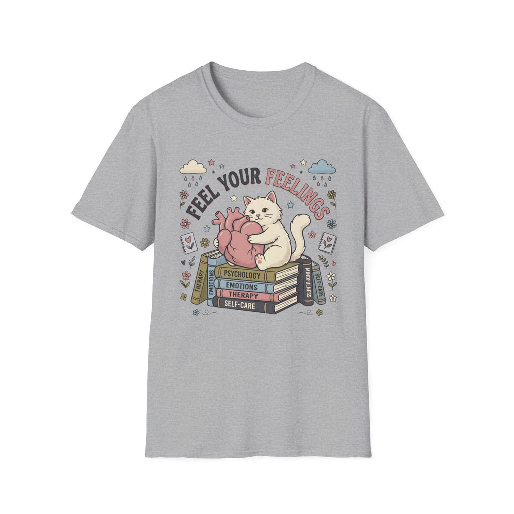 Feel Your Feelings T-Shirt
