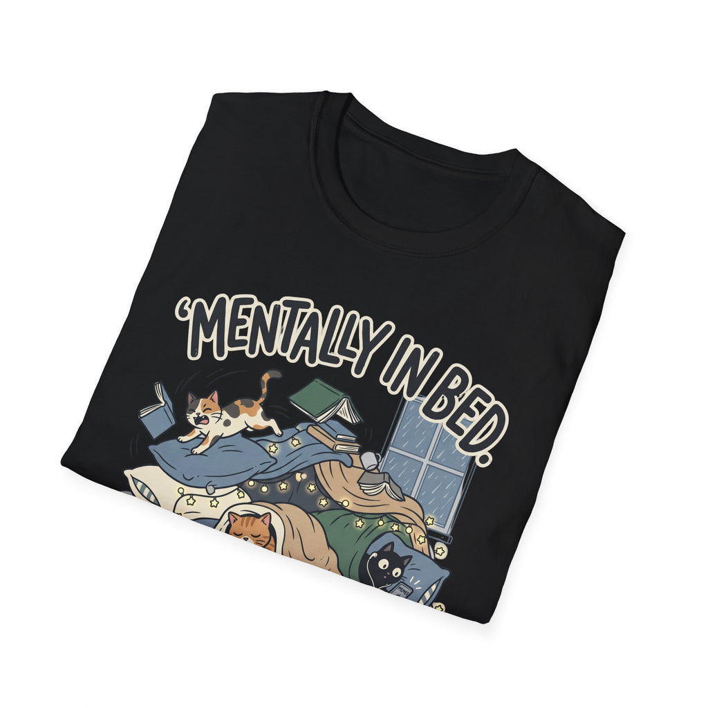 Mentally In Bed T-Shirt