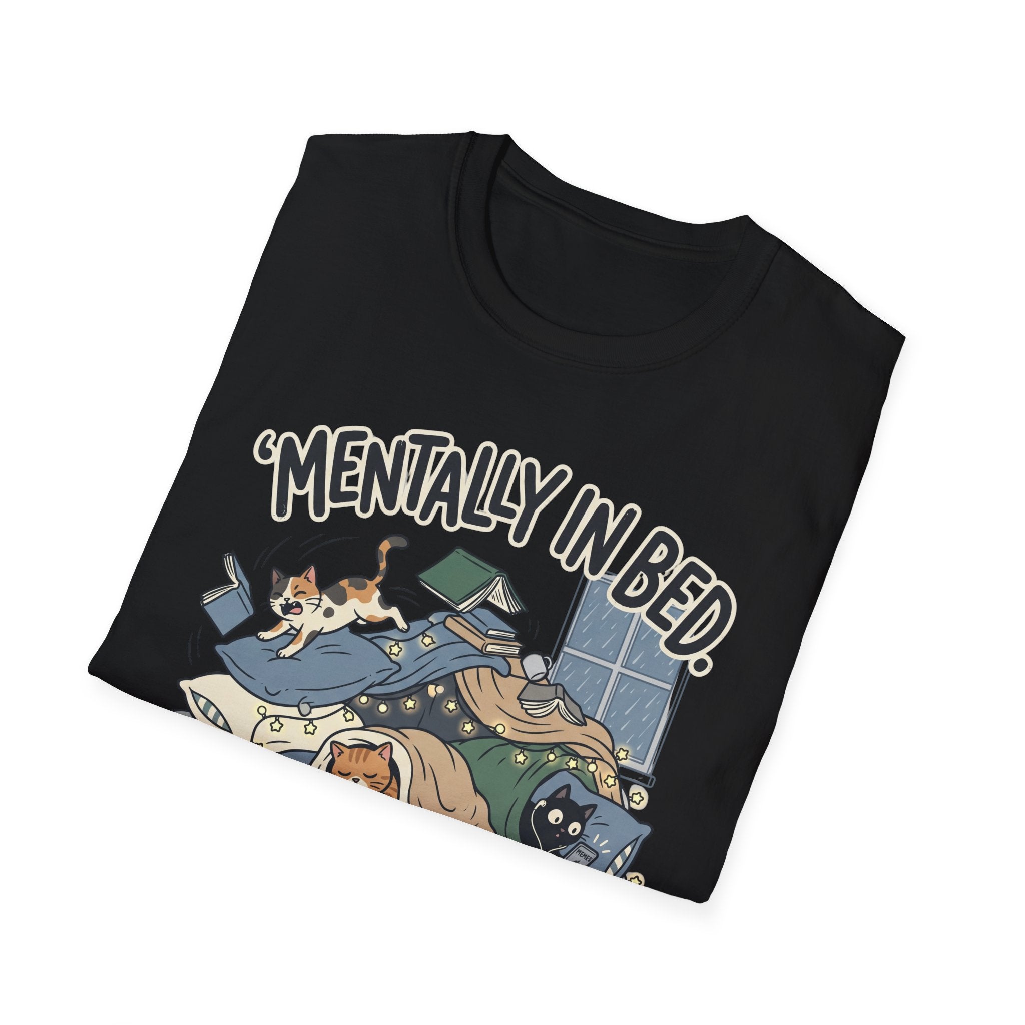 Mentally In Bed T-Shirt