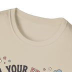 Feel Your Feelings T-Shirt