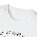 Doing My Best T-Shirt