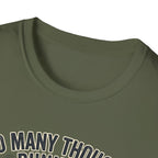 Too Many Thoughts T-Shirt