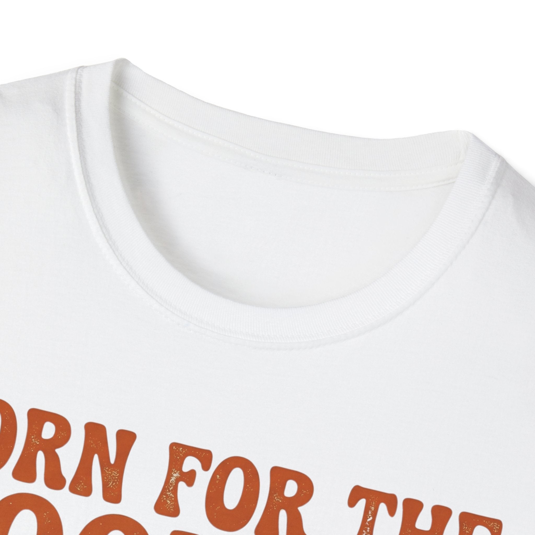 Born For The Zoomies T-Shirt