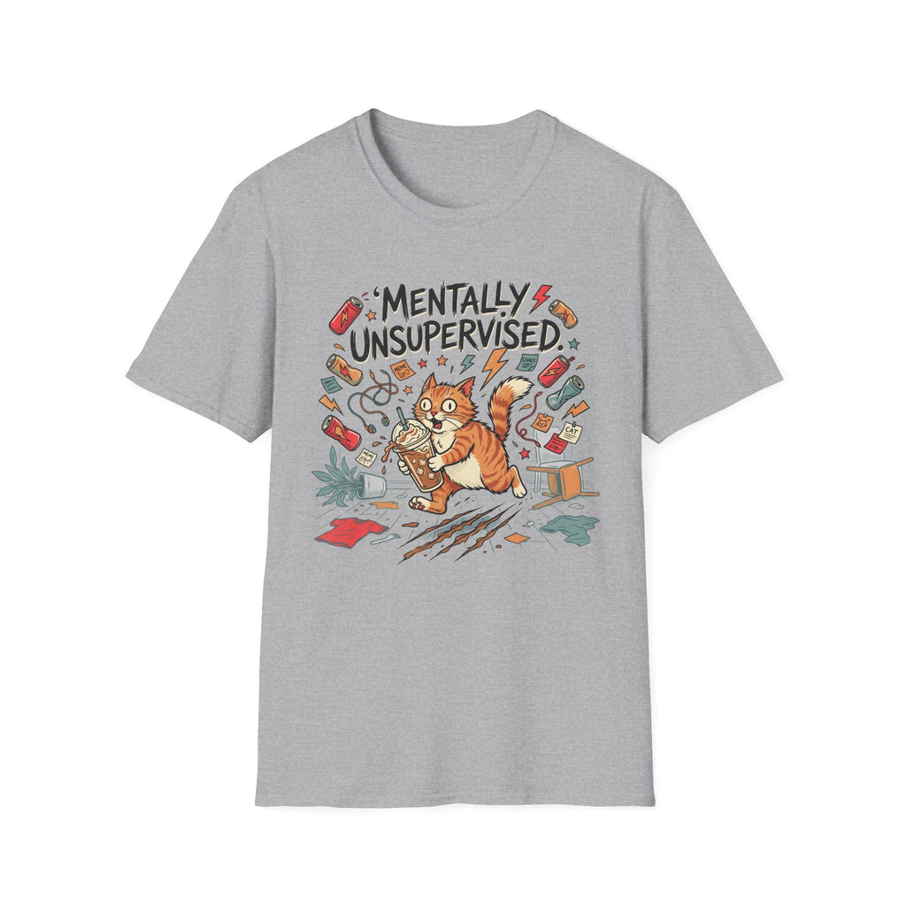 Mentally Unsupervised T-Shirt