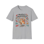Mentally Unsupervised T-Shirt