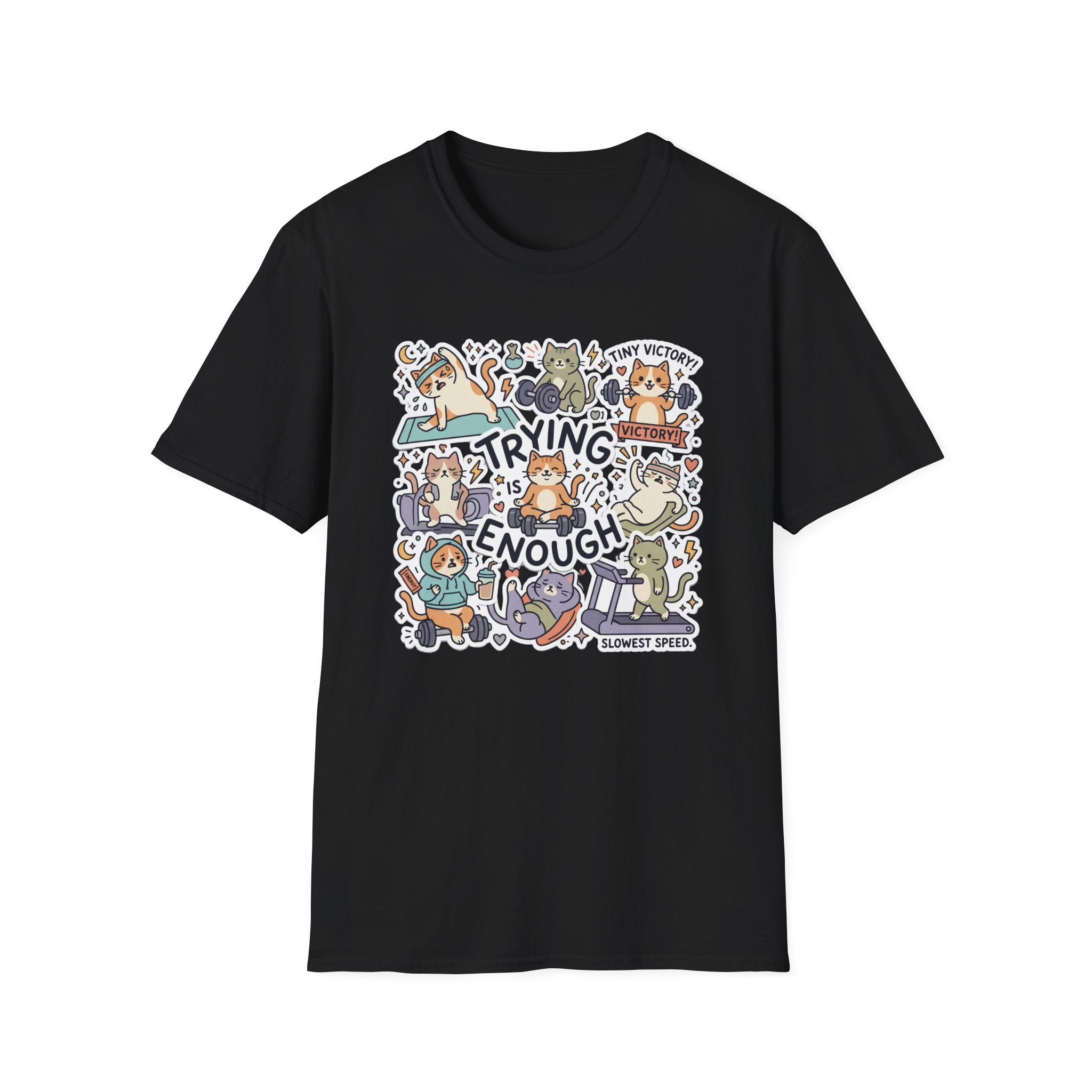 Trying Is Enough v2 T-Shirt