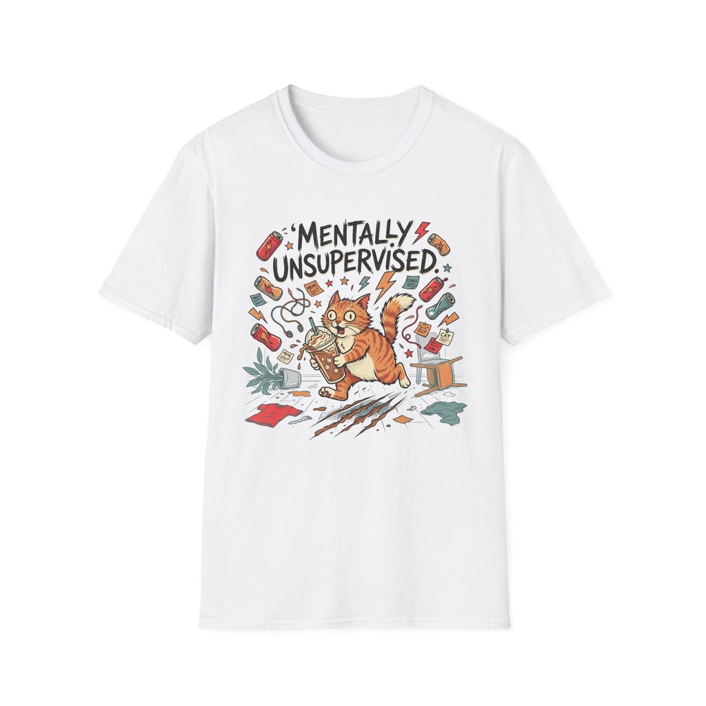 Mentally Unsupervised T-Shirt