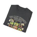 Too Many Thoughts T-Shirt