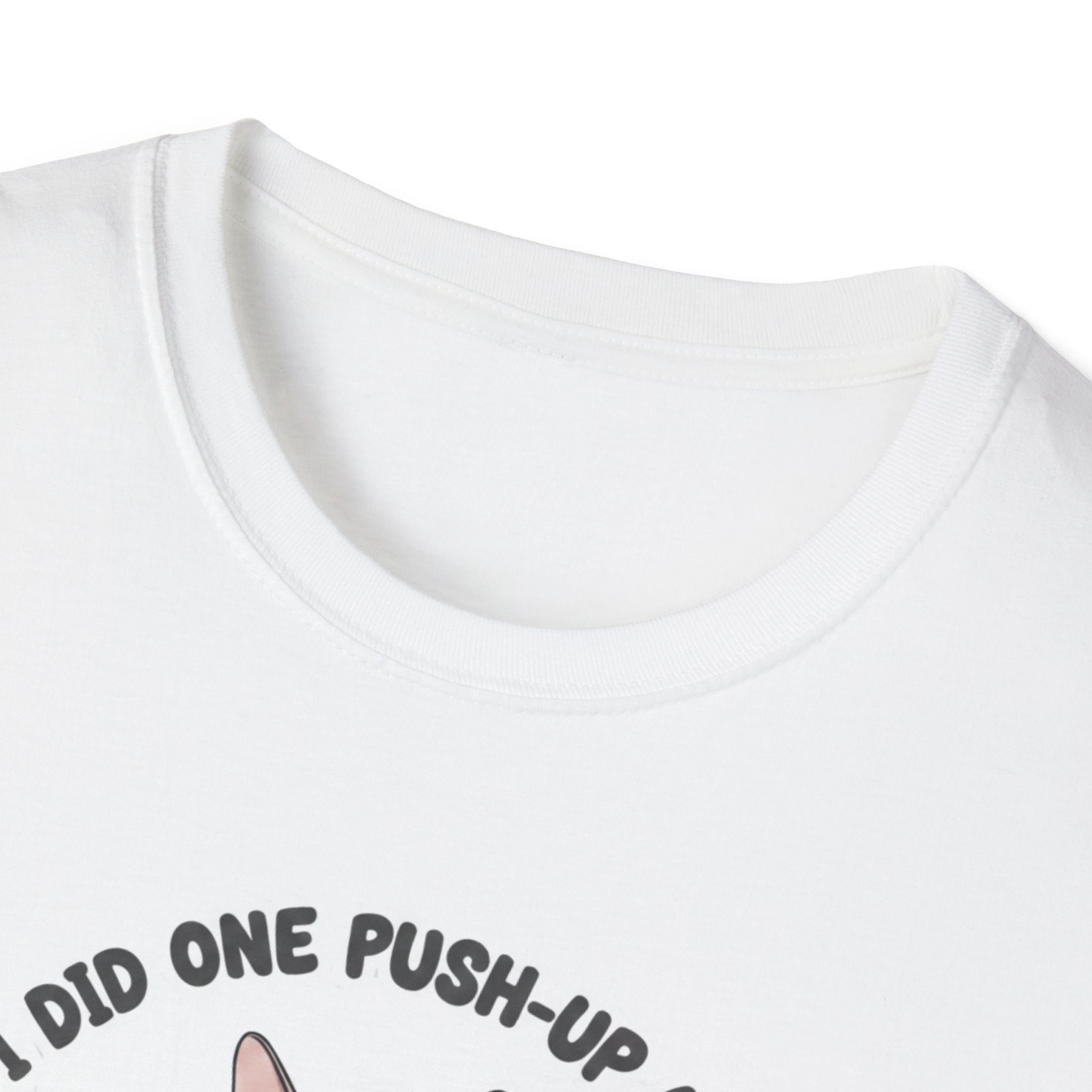 I Did One Push-Up T-Shirt