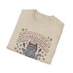 Stronger Than Yesterday T-Shirt