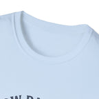 Slow Days Good Days T-Shirt