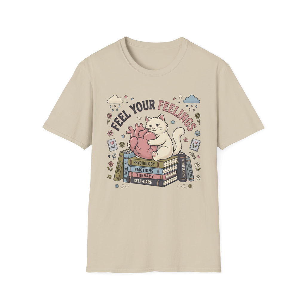 Feel Your Feelings T-Shirt