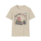 Feel Your Feelings T-Shirt