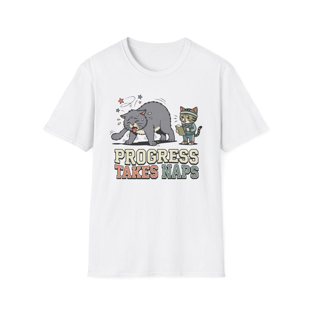 Progress Takes Naps T-Shirt