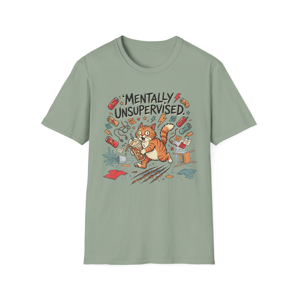 Mentally Unsupervised T-Shirt