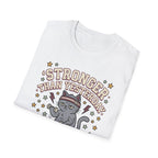 Stronger Than Yesterday T-Shirt