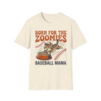 Born For The Zoomies T-Shirt